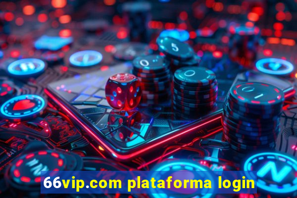 66vip.com plataforma login